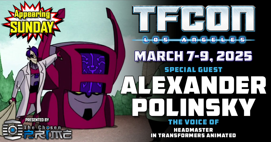 Transformers voice actor Alexander Polinsky to attend TFcon Los Angeles 2025